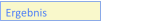 Ergebnis